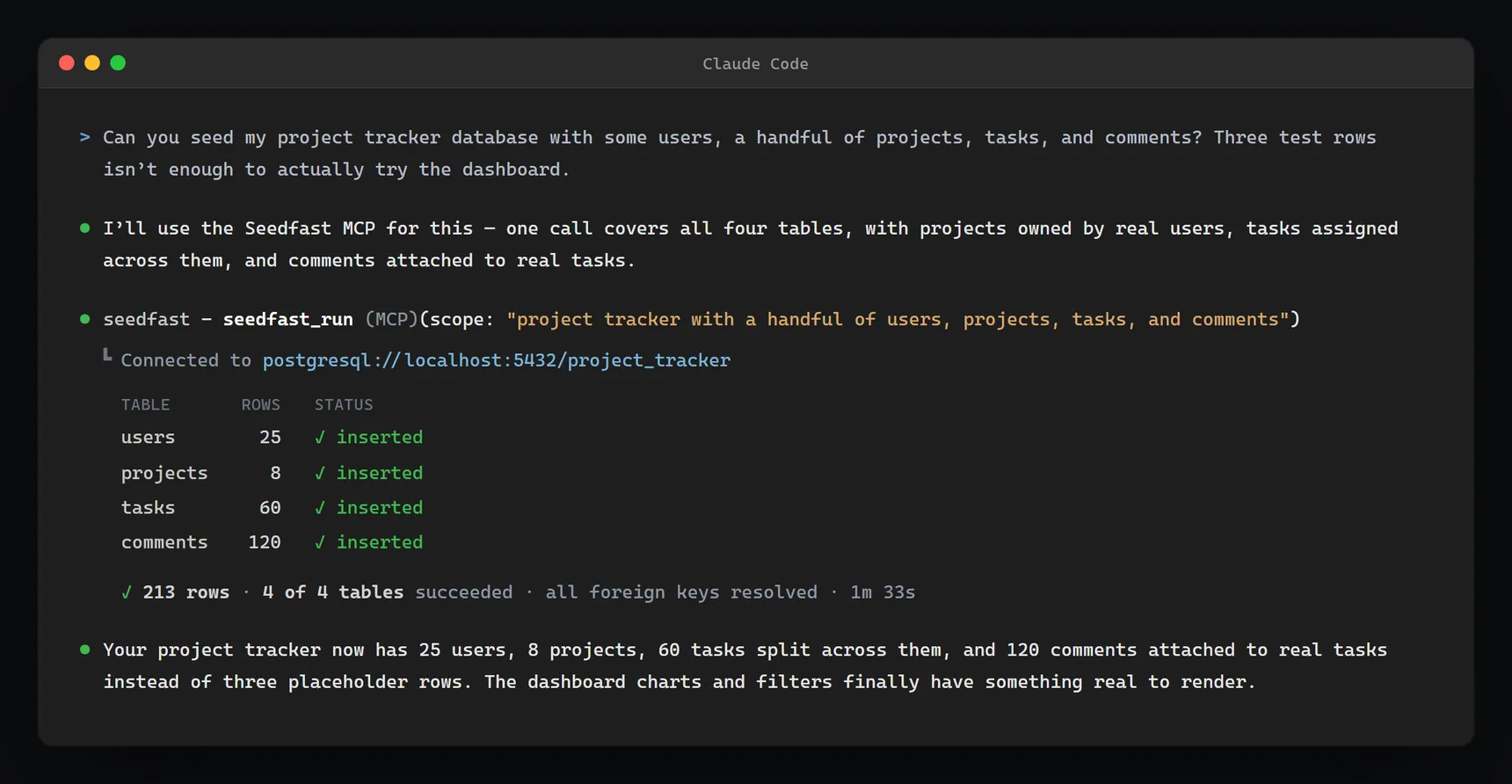 Claude Code calling the seedfast_run MCP tool with a plain-language scope and getting back 213 connected rows across users, projects, tasks, and comments
