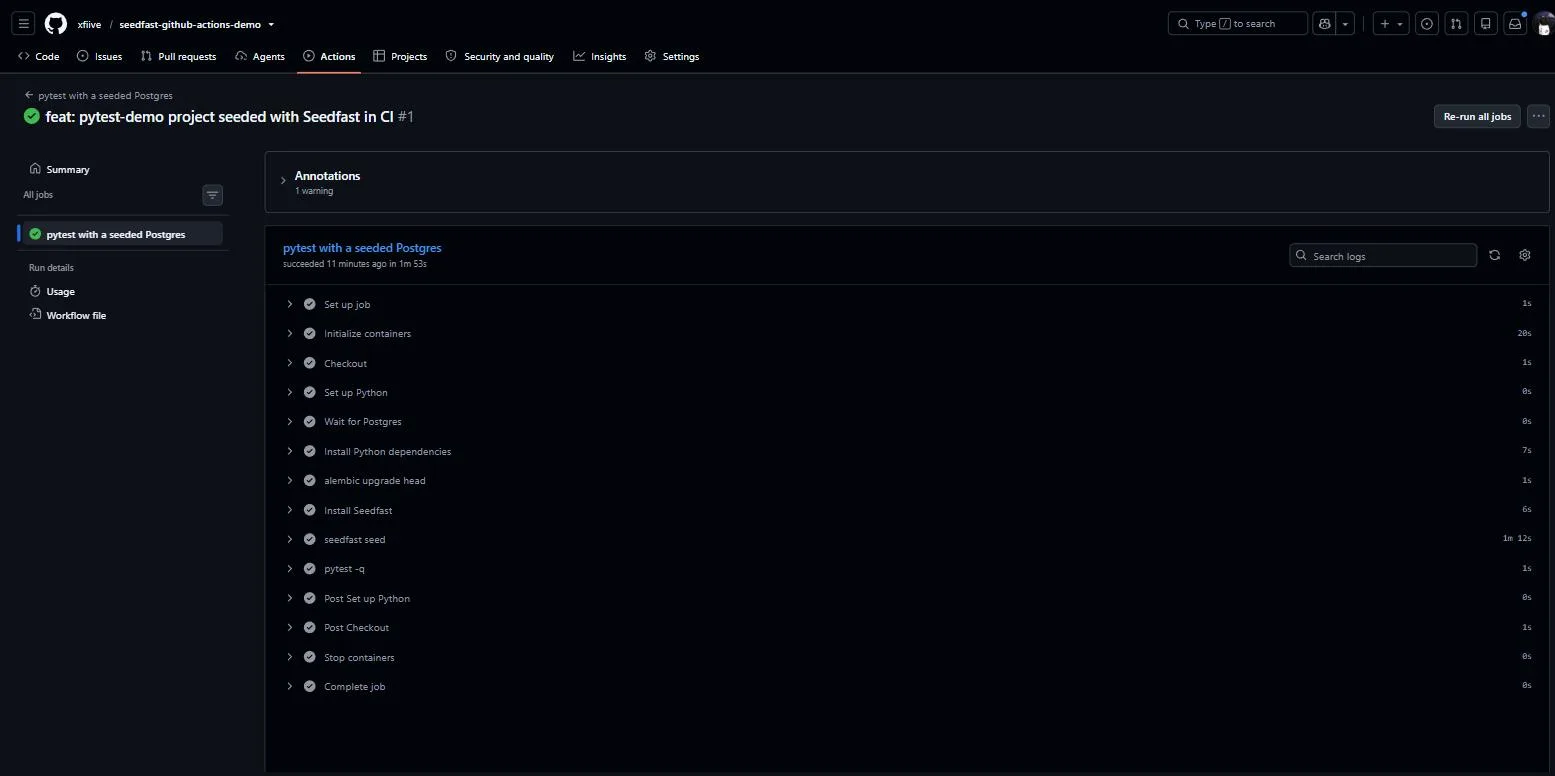 GitHub Actions job where alembic upgrade head, seedfast seed, and pytest -q run in order and finish green against a Postgres service container